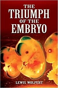 The Triumph of the Embryo (Paperback)