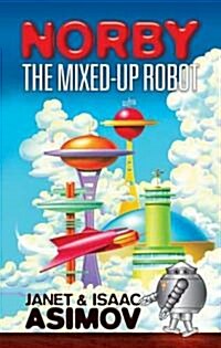 Norby the Mixed-Up Robot (Paperback)