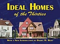 Ideal Homes of the Thirties (Paperback, Reprint)