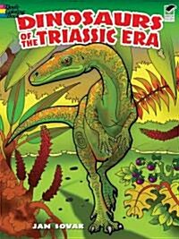 Dinosaurs of the Triassic Era Coloring Book (Paperback, Green)