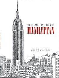 The Building of Manhattan (Paperback)