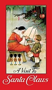 A Visit to Santa Claus (Paperback)