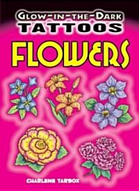 Glow-In-The-Dark Tattoos Flowers [With 6 Tattoos] (Novelty)