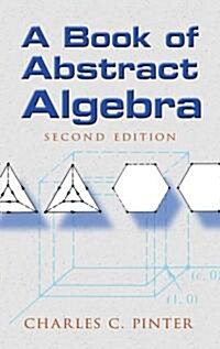 A Book of Abstract Algebra: Second Edition (Paperback, 2)