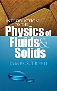 Introduction to the Physics of Fluids and Solids (Paperback)