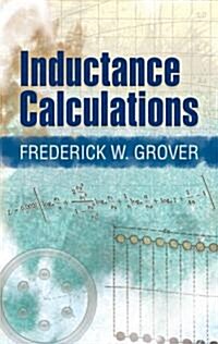 Inductance Calculations: Working Formulas and Tables (Paperback)