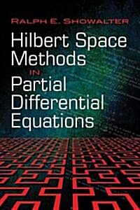 Hilbert Space Methods in Partial Differential Equations (Paperback)