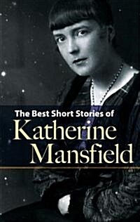 The Best Short Stories of Katherine Mansfield (Paperback)
