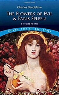 The Flowers of Evil & Paris Spleen: Selected Poems (Paperback, Green)