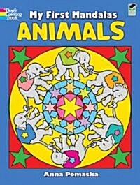 My First Mandalas--Animals (Paperback, Green)