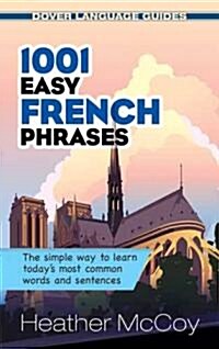 1001 Easy French Phrases (Paperback, Bilingual)