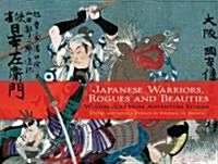 Japanese Warriors, Rogues and Beauties: Woodblocks from Adventure Stories (Paperback, Green)