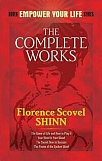 The Complete Works of Florence Scovel Shinn (Paperback)