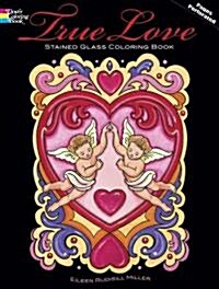 True Love: Stained Glass Coloring Book (Paperback)