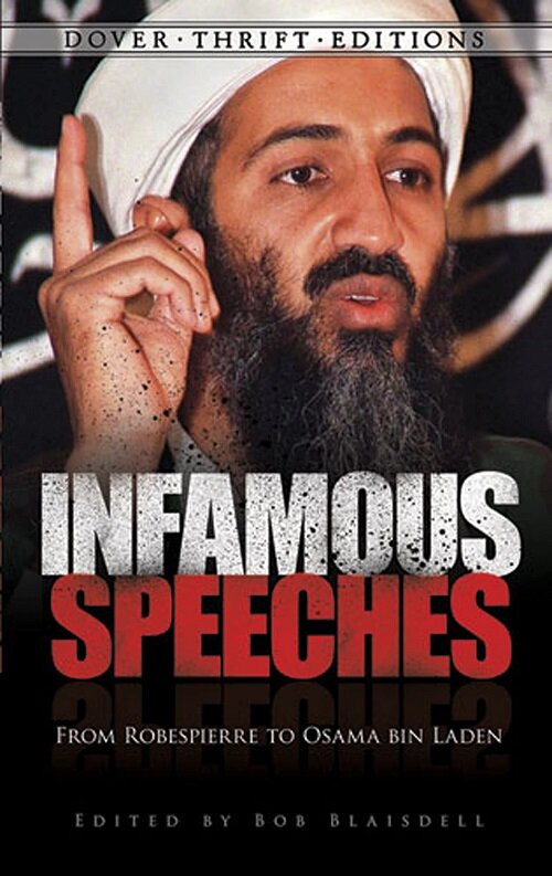 Infamous Speeches: From Robespierre to Osama bin Laden (Paperback)