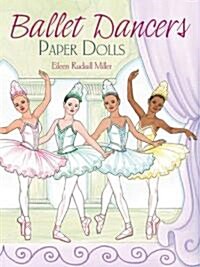 Ballet Dancers Paper Dolls (Paperback)