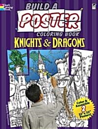 Build a Poster Coloring Book--Knights & Dragons (Paperback, Green)