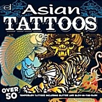 Asian Tattoos: Over 50 Temporary Tattoos Including Glitter and Glow-In-The-Dark (Other)