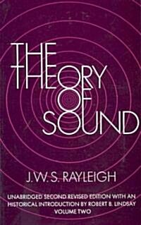 The Theory of Sound, Volume Two: Volume 2 (Paperback, 2, Rev and Enlarge)