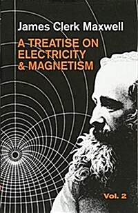 A Treatise on Electricity and Magnetism, Vol. 2: Volume 2 (Paperback, 2)