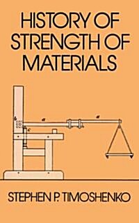 History of Strength of Materials (Paperback, Revised)