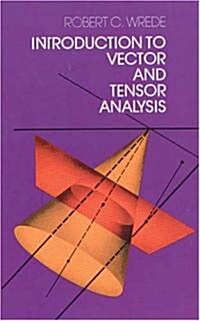 Introduction to Vector and Tensor Analysis (Paperback, Revised)