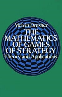 The Mathematics of Games of Strategy (Paperback)