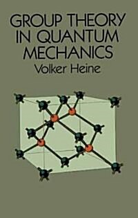 Group Theory in Quantum Mechanics (Paperback, Reprint)