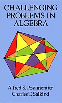 [중고] Challenging Problems in Algebra (Paperback)