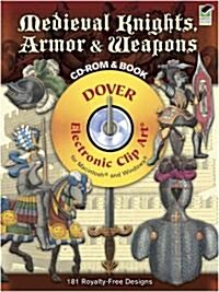 Medieval Knights, Armor & Weapons [With CDROM] (Paperback)