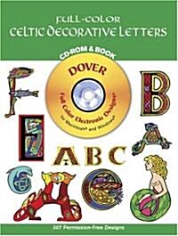 Full-Color Celtic Decorative Letters CD-ROM and Book (Paperback)