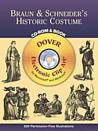 Braun & Schneiders Historic Costume [With CDROM] (Paperback)