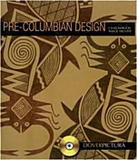 Pre-Columbian Design [With CDROM] (Paperback)