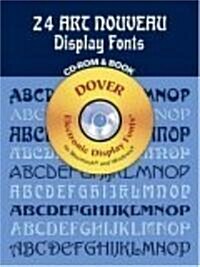 24 Art Nouveau Display Fonts CD-ROM and Book [With CDROM] (Paperback)