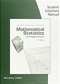 Student Solutions Manual for Wackerly/Mendenhall/Scheaffers Mathematical Statistics with Applications, 7th (Paperback, 7)
