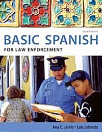 Basic Spanish for Law Enforcement (Paperback, 2)
