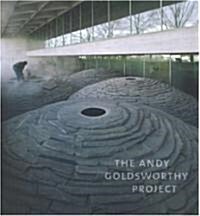 The Andy Goldsworthy Project (Hardcover)
