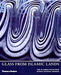 Glass from Islamic Lands (Hardcover)