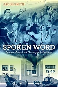 Spoken Word: Postwar American Phonograph Cultures (Paperback)