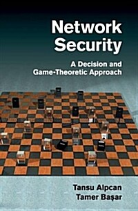 Network Security : A Decision and Game-theoretic Approach (Hardcover)