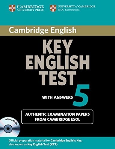 Cambridge Key English Test 5 Self Study Pack (Students Book with answers and Audio CD) : Official Examination Papers from University of Cambridge ESO (Package)