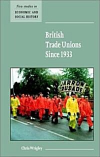 British Trade Unions since 1933 (Paperback)