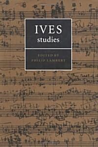 Ives Studies (Hardcover)