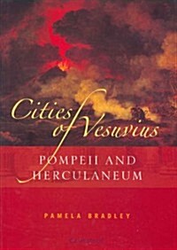 Cities of Vesuvius : Pompeii and Herculaneum (Paperback, Student ed)
