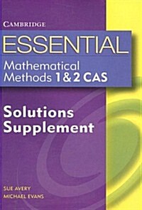 Essential Mathematical Methods CAS 1 and 2 Solutions Supplement (Paperback)