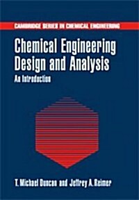 Chemical Engineering Design and Analysis : An Introduction (Hardcover)