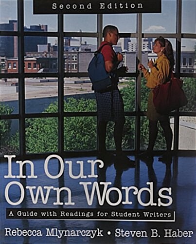 In Our Own Words : A Guide with Readings for Student Writers (Paperback, 2 Revised edition)