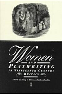 Women and Playwriting in Nineteenth-Century Britain (Paperback)
