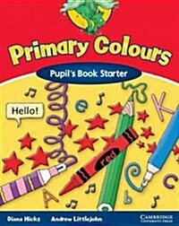 Primary Colours Pupils Book Starter (Paperback)