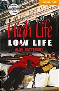 High Life, Low Life Level 4 Intermediate Book with Audio CDs (2) Pack (Package)